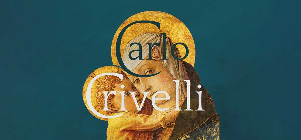 Carlo Crivelli,Le relazioni meravigliose